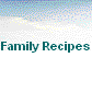 Family Recipes